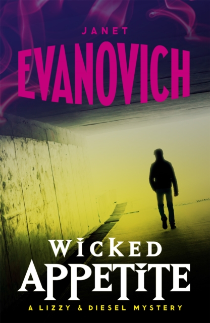 Wicked Appetite (Wicked Series, Book 1) - Janet Evanovich