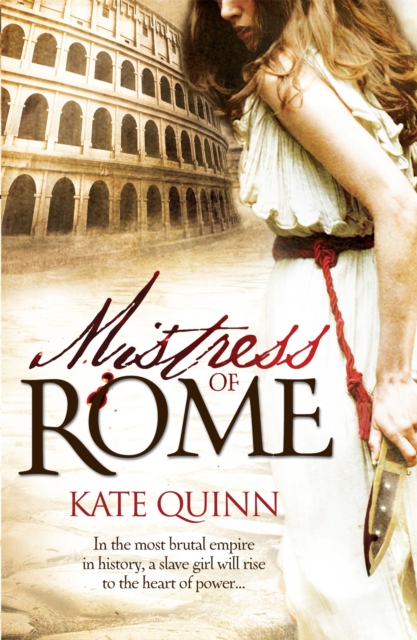 Mistress of Rome - Kate Quinn