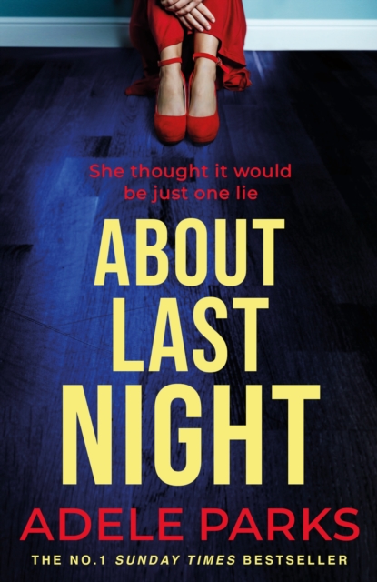 About Last Night - Adele Parks