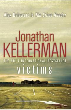 Coperta cărții 'Victims (Alex Delaware series, Book 27) - Jonathan Kellerman'