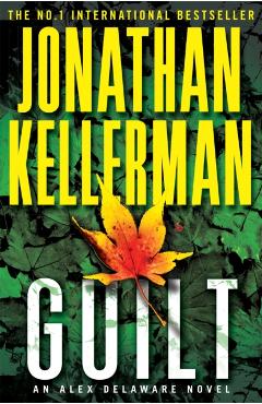 Coperta cărții 'Guilt (Alex Delaware series, Book 28) - Jonathan Kellerman'