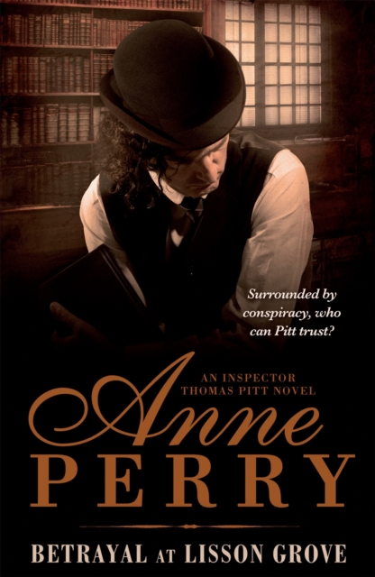 Betrayal at Lisson Grove (Thomas Pitt Mystery, Book 26) - Anne Perry