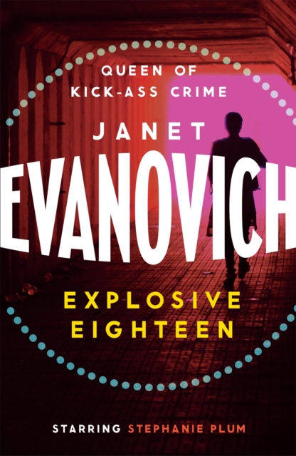 Explosive Eighteen - Janet Evanovich