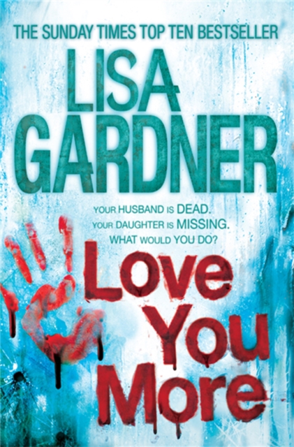 Love You More (Detective D.D. Warren 5) - Lisa Gardner