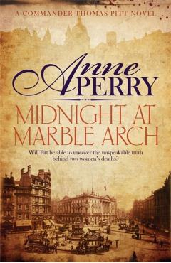 Coperta cărții 'Midnight at Marble Arch (Thomas Pitt Mystery, Book 28) - Anne Perry'