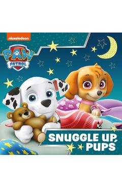 Coperta cărții 'Paw Patrol Picture Book – Snuggle Up Pups -'