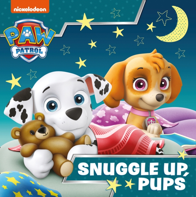 Coperta cărții 'Paw Patrol Picture Book – Snuggle Up Pups -'