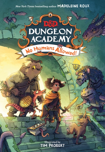 Dungeons & Dragons: Dungeon Academy: No Humans Allowed! - Madeleine Roux