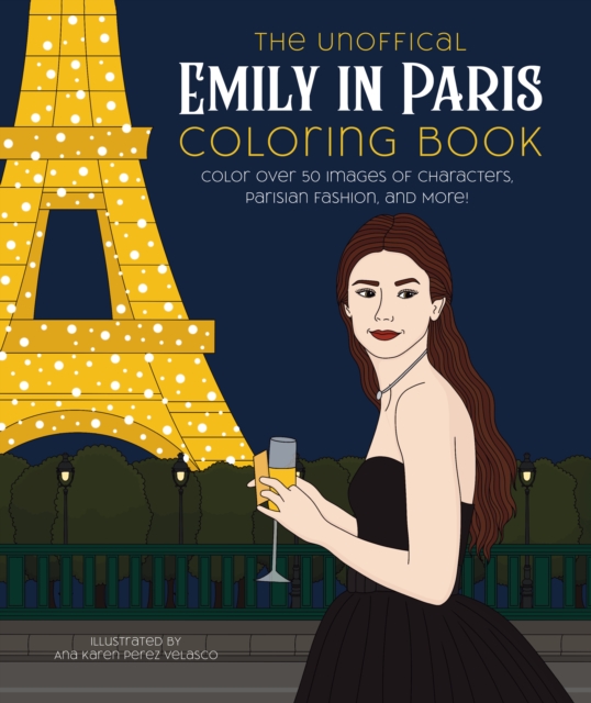 Unofficial Emily in Paris Coloring Book - 