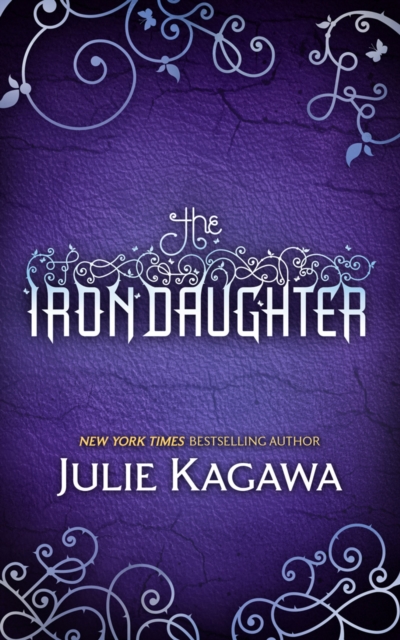 Iron Daughter - Julie Kagawa