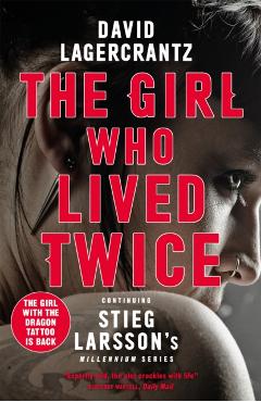 Coperta cărții 'Girl Who Lived Twice - David Lagercrantz'