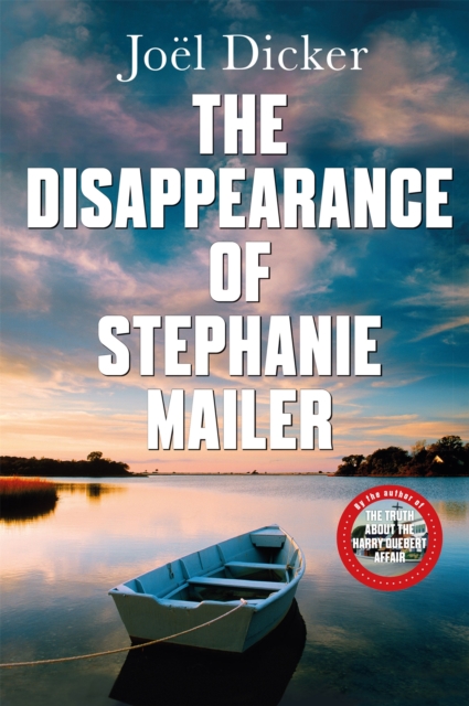 Disappearance of Stephanie Mailer - Joel Dicker