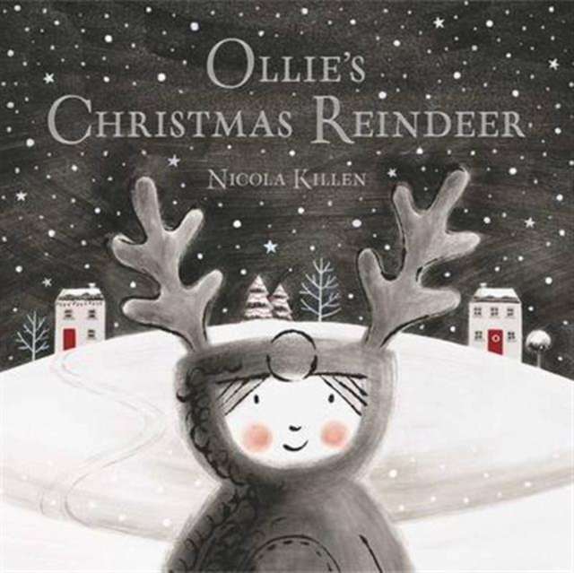 Ollie's Christmas Reindeer - Nicola Killen