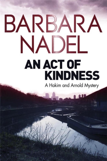 Act of Kindness - Barbara Nadel