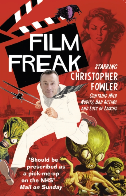 Film Freak - Christopher Fowler