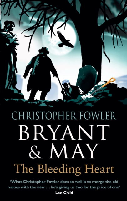 Bryant & May - The Bleeding Heart - Christopher Fowler