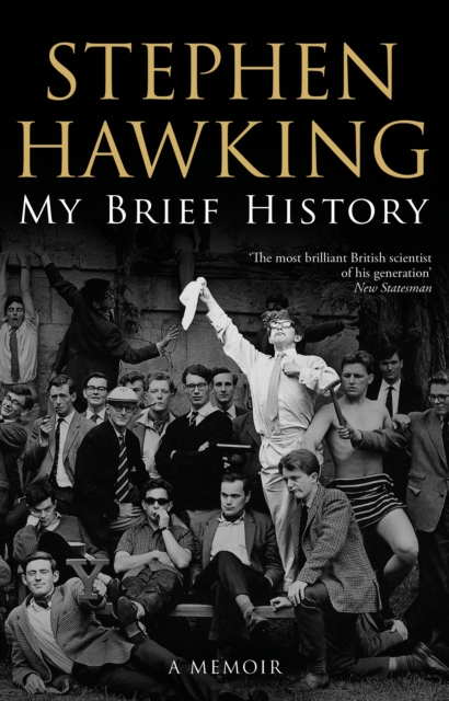 My Brief History - Stephen (university Of Cambridge) Hawking