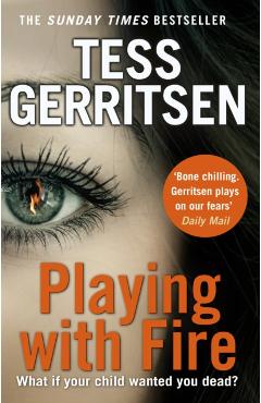 Poza produsului Playing with Fire - Tess Gerritsen