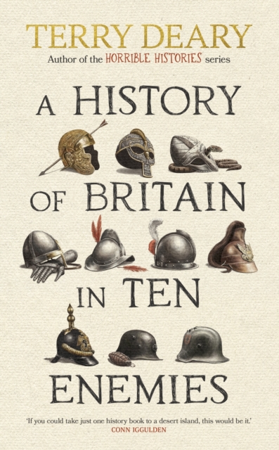 History of Britain in Ten Enemies - Terry Deary