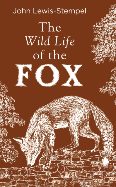 Wild Life of the Fox - John Lewis-stempel