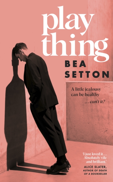 Plaything - Bea Setton