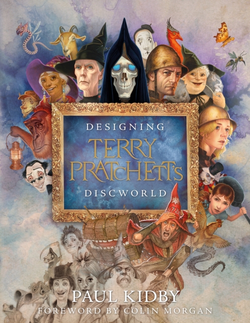 Designing Terry Pratchett?s Discworld - Paul Kidby