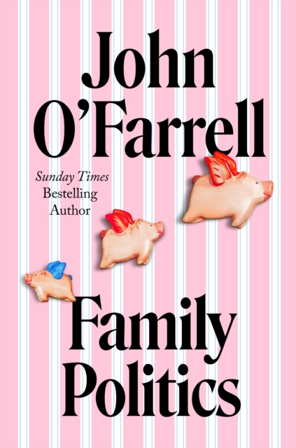 Family Politics - John O'farrell