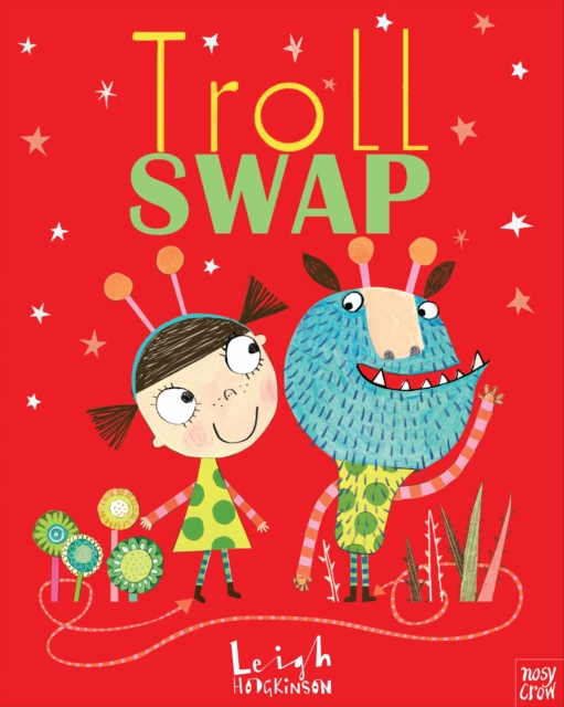 Troll Swap - Leigh Hodgkinson