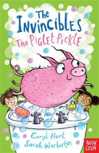 The Invincibles: The Piglet Pickle - Caryl Hart