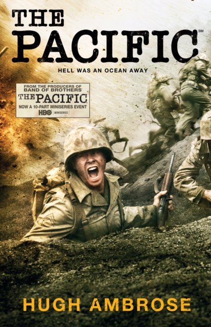 Pacific (The Official HBO/Sky TV Tie-In) - Hugh Ambrose