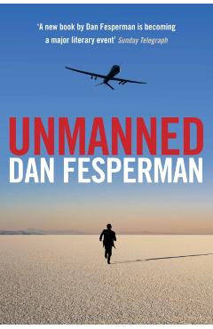 Poza produsului Unmanned - Dan Fesperman