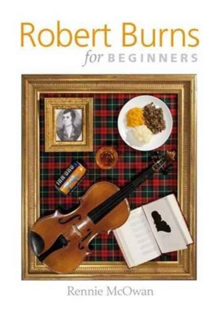 Robert Burns for Beginners - Rennie Mcowan
