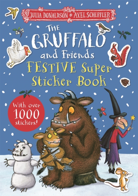 Gruffalo and Friends Festive Super Sticker Book - Julia Donaldson