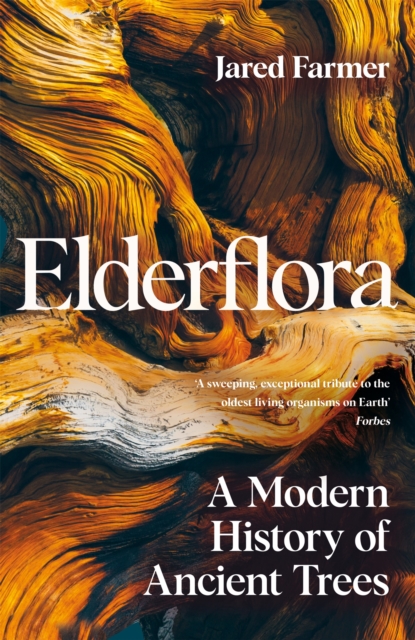Elderflora - Jared Farmer