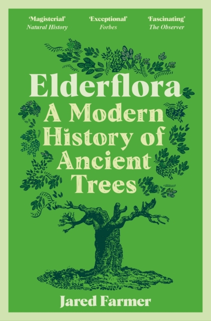 Elderflora - Jared Farmer