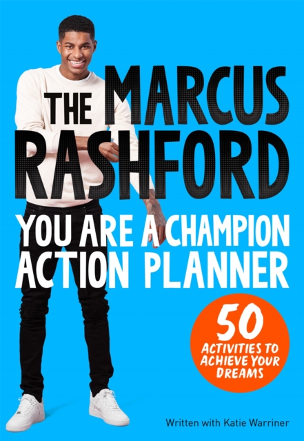 Marcus Rashford You Are a Champion Action Planner - Marcus Rashford