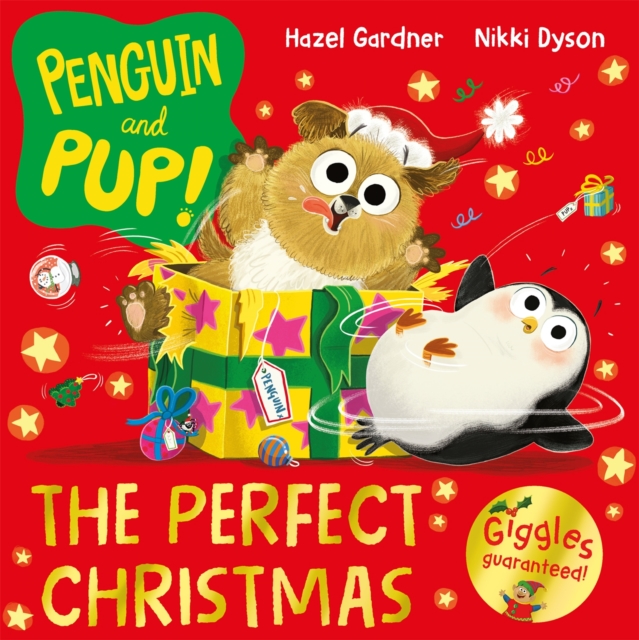 Penguin and Pup: The Perfect Christmas - Hazel Gardner