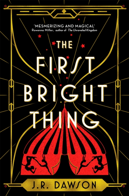 First Bright Thing - J. R. Dawson