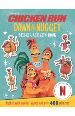 Coperta cărții 'Chicken Run Dawn of the Nugget: Sticker Activity Book -'