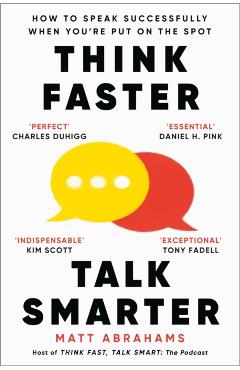 Coperta cărții 'Think Faster, Talk Smarter - Matt Abrahams'