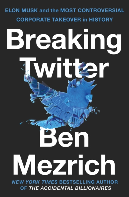 Breaking Twitter - Ben Mezrich