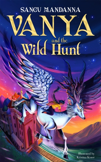 Vanya and the Wild Hunt - Sangu Mandanna