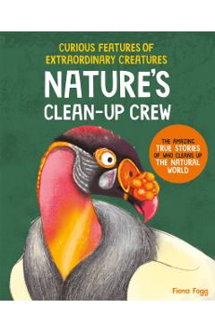 Coperta cărții 'Curious Features of Extraordinary Creatures: Clean-Up Crew - Fiona Fogg'