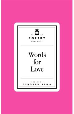 Poetry Prescription: Words for Love - Deborah Alma