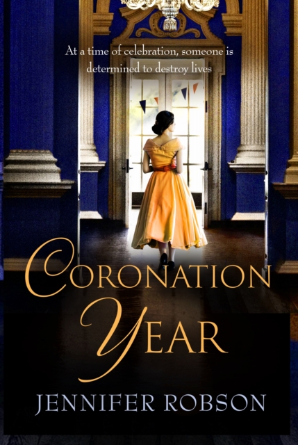 Coronation Year - Jennifer Robson