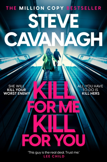 Kill For Me Kill For You - Steve Cavanagh