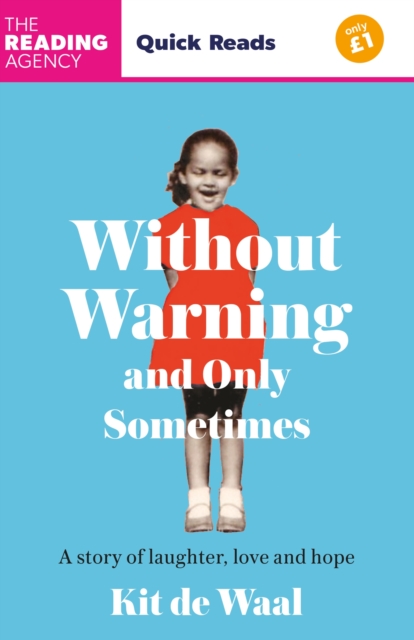 Without Warning and Only Sometimes - Kit De Waal