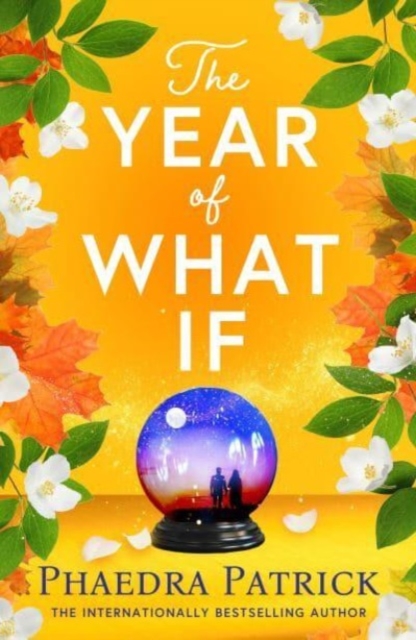 Year of What If - Phaedra Patrick