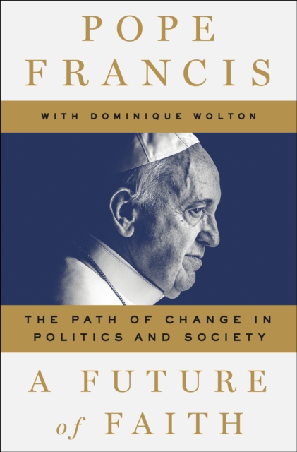 Future of Faith - Pope|wolton Francis