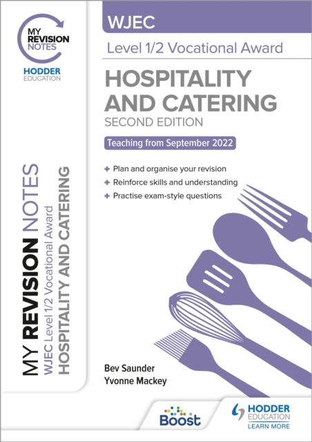 My Revision Notes: WJEC Level 1/2 Vocational Award in Hospitality and Catering, Second Edition - Bev|mackey Saunder